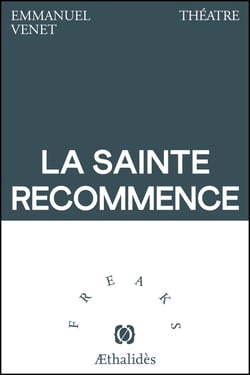 La Sainte Recommence