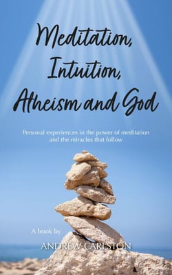 Meditation Intuition Atheism &amp; God