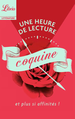Une heure de lecture  Coquine - et plus si affinités !
