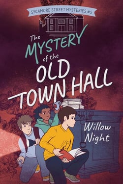 The Mystery of the Old Town Hall - Sycamore Street Mysteries, #5