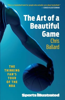 The Art of a Beautiful Game - The Thinking Fan's Tour of the NBA