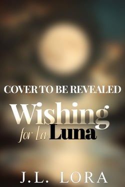 Wishing for La Luna - Ritmo y Deseo, #1