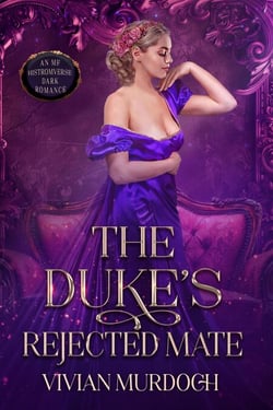 The Duke's Rejected Mate - Seven Omegas For Seven Alphas, #7