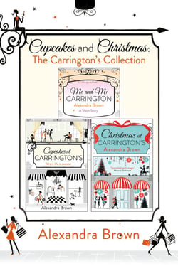 Cupcakes and Christmas: The Carrington’s Collection - Cupcakes at Carrington’s, Me and Mr. Carrington, Christmas at Carrington’s