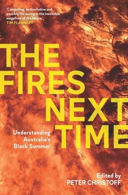 Fires Next Time - Understanding Australia's Black Summer