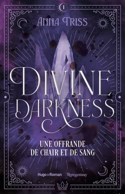Divine darkness - Tome 1 - Une offrande de chair et de sang