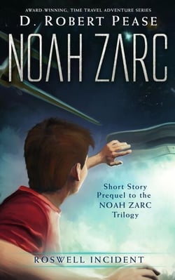 Noah Zarc: Roswell Incident - Noah Zarc, #5
