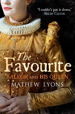The Favourite - Ralegh and His Queen