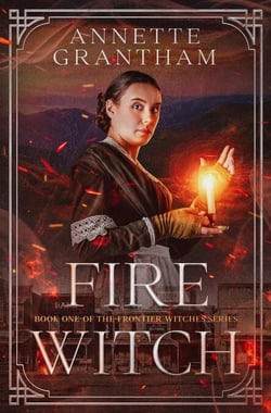 Fire Witch - Frontier Witches, #1