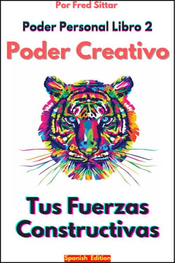 Poder Personal Libro 2 Poder Creativo Tus Fuerzas Constructivas - Poder Personal, #2