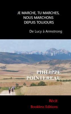 Je marche, tu marches, nous marchons depuis toujours - De Lucy à Armstrong