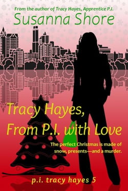 Tracy Hayes, From P.I. with Love (P.I. Tracy Hayes 5) - P.I. Tracy Hayes, #5