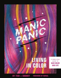 Manic Panic Living in Color - A Rebellious Guide to Hair Color and Life