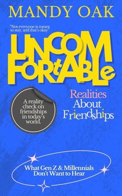 Uncomfortable Realities About Friendships