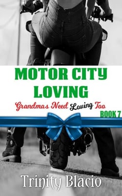 Motor City Loving - Grandmas Need Loving Too, #7