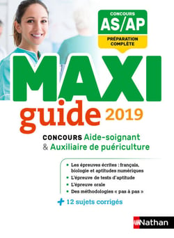 Le Maxi guide AS/AP - Concours aide-soignant et auxiliaire de puériculture - 2019 - Format : ePub 3