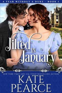Jilted In January - A Year Without a Duke, #1