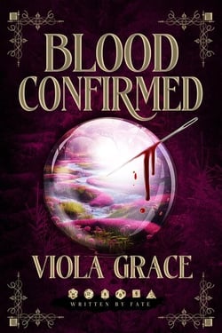 Blood Confirmed - Written By Fate, #2