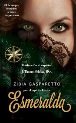 Esmeralda - Zibia Gasparetto &amp; Lucius