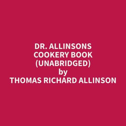 Dr. Allinsons cookery book (Unabridged)