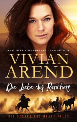 Die Liebe des Ranchers - Die Stones aus Heart Falls, #4