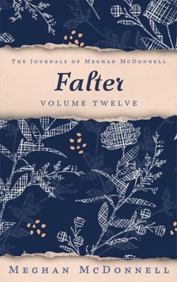 Falter: Volume Twelve - The Journals of Meghan McDonnell, #12