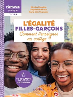 Pédagogie pratique - L'égalité filles-garçons - Comment l'enseigner au collège ? - EPUB - Ed. 2025