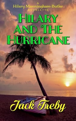 Hilary and the Hurricane (a Novelette) - Hilary Manningham-Butler, #3.5