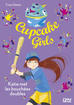 Cupcake Girls - tome 5 Katie met les bouchées doubles - Katie met les bouchées doubles