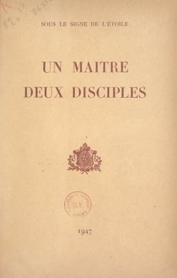 Sous le signe de l'Étoile, un maître, deux disciples