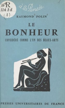 Le bonheur - Considéré comme l'un des beaux-arts