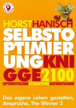 Selbstoptimierung Knigge 2100 - Optimistischer - Attraktiver - Authentischer, Ansprüche, The Winner 3