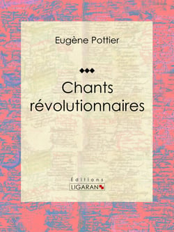 Chants révolutionnaires - Anthologie musicale