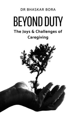 Beyond Duty: The Joys &amp; Challenges of Caregiving