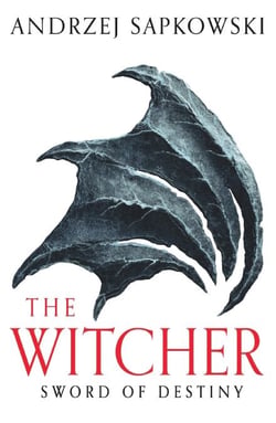 Sword of Destiny - Tales of the Witcher – Now a major Netflix show