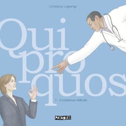 Quiproquos T01 - L'Existence ridicule
