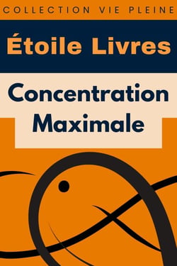 Concentration Maximale - Collection Vie Pleine, #16