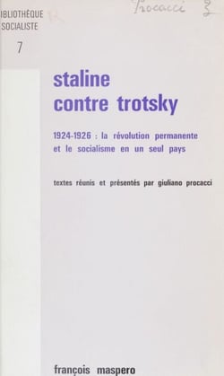 Staline contre Trotsky - 1924-1926 : la révolution permanente et le socialisme en un seuil pays