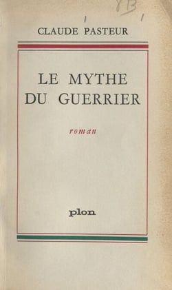 Le mythe du guerrier
