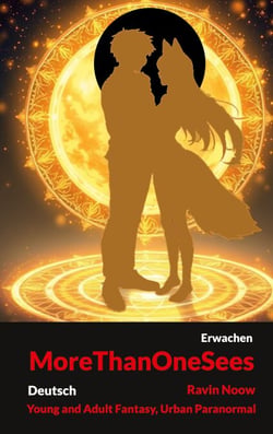 More Than One Sees - Young and Adult Fantasy, Urban Paranormal (Deutsch)