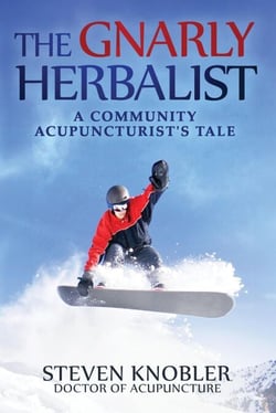 The Gnarly Herbalist: A Community Acupuncturist's Tale - Community Acupuncture Tales, #4