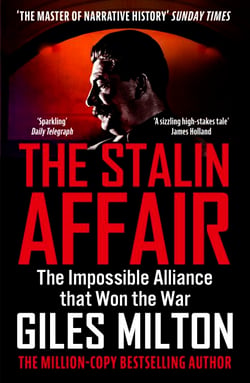 The Stalin Affair - The Impossible Alliance that Won the War