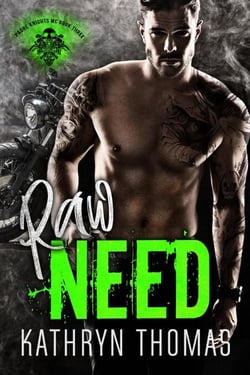 Raw Need (Book 3) - Padre Knights MC, #3