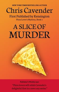 A Slice of Murder - The Pizza Mysteries, #1
