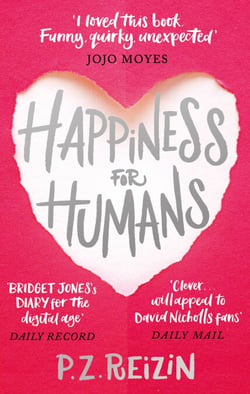 Happiness for Humans - the quirky romantic comedy for anyone looking for their soulmate