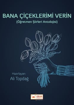 Bana Çiçeklerimi Verin