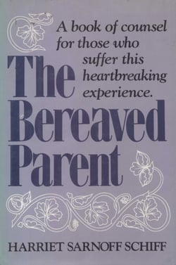 The Bereaved Parent - A Book of Counsel for Those Who Suffer This Heartbreaking Experience