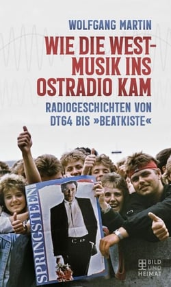 Wie die Westmusik ins Ostradio kam - Radiogeschichten von DT64  bis "Beatkiste"