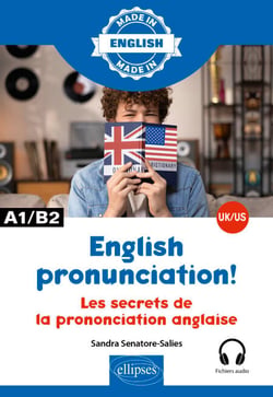 Les secrets de la prononciation anglaise - En anglais britannique et anglais américain