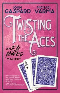 Twisting the Aces - The Eli Marks Mystery Series, #10